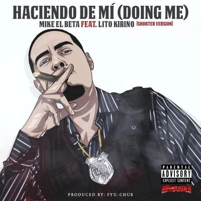 Haciendo De Mí (Doing Me) [feat. Lito Kirino] 专辑 Yomiel/La Exce/Lito Kirino/Gigolo