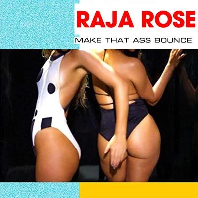 Make That Ass Bounce 專輯 Raja/Tory Lanez