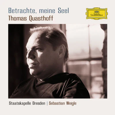 Betrachte, meine Seel 专辑 Karita Mattila/Thomas Quasthoff/Violeta Urmana/Berliner Philharmoniker/Claudio Abbado