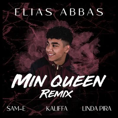 Min Queen (feat. Kaliffa, Linda Pira, SAMI) 专辑 Keya/Elias Abbas