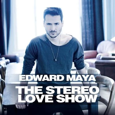 The Stereo Love Show 專輯 Edward Maya