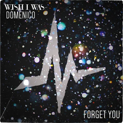 Forget You 專輯 Wish I Was