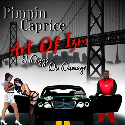 Art of Izm (feat. J. Diggs & Du Damage) - Single 專輯 Ralo tha Pimp/Pimpin Caprice