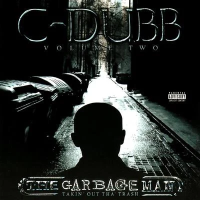 The Garbage Man 專輯 C-Dubb/TC Kapone