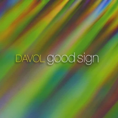 Davol Good Sign