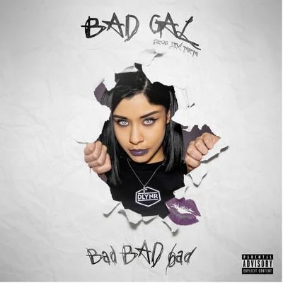 Bad Bad Bad 专辑 Bad Gal