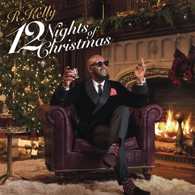 R. Kelly 12 Nights Of Christmas