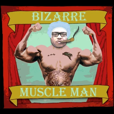 Muscle Man 專輯 Bizarre/Phazerellie Bambino