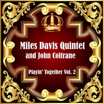 Playin&#x27; Together Vol. 2 专辑 Miles Davis All Stars/Miles Davis Quintet/Miles Davis/John Lewis/Modern Jazz Giants