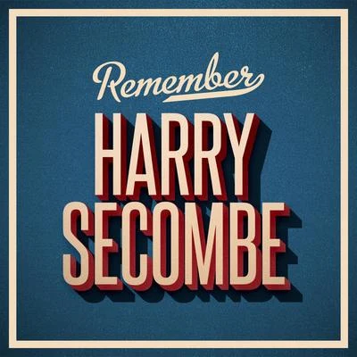 Remember 专辑 Harry Secombe