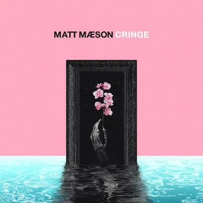 Cringe 专辑 Matt Maeson/VÉRITÉ