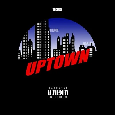 Uptown 专辑 183rd/Nyemiah Supreme