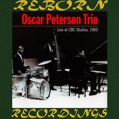 Live At CBC Studios (HD Remastered) 專輯 Oscar Peterson Trio