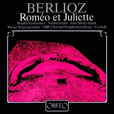 BERLIOZ, H.: Roméo et Juliette (Sung in German) (Fassbaender, Gedda, Shirley-Quirk, Austrian Radio Chorus and Orchestra, Gardelli) 專輯 Lamberto Gardelli/Robert Massard/Herbert von Karajan/Pilar Lorengar/Oliviero De Fabritiis