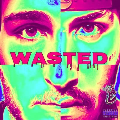 Wasted 專輯 Big E/Frayser Boy/Lil Flip