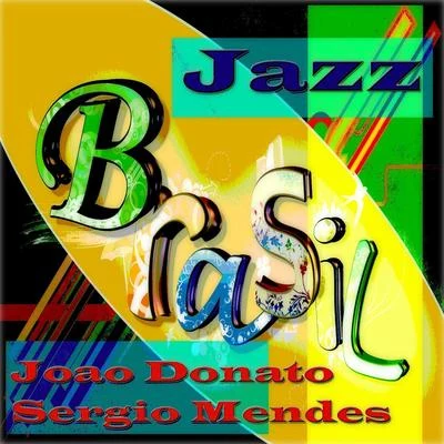 Jazz Brasil 專輯 Sergio Mendes/Sergio Mendes & Brasil 66/Brasil 66