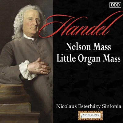 Haydn: Nelson Mass - Little Organ Mass 專輯 Nicolaus Esterházy Sinfonia