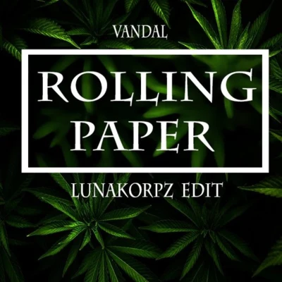 Lunakorpz Rolling Paper (Lunakorpz bootleg)