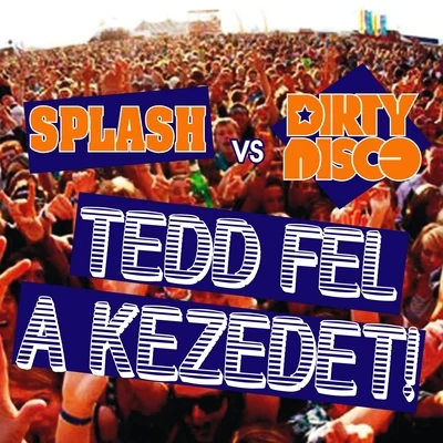 SPLASHkeyz Tedd fel a kezedet!