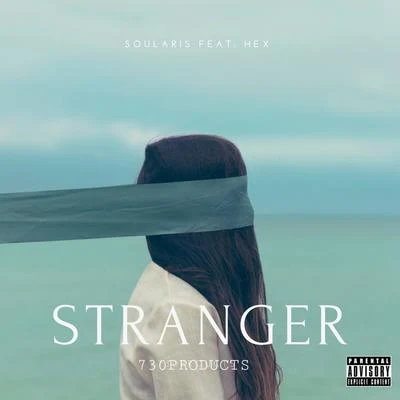 SoularisMandy Edge Stranger (feat. soularis & hex)