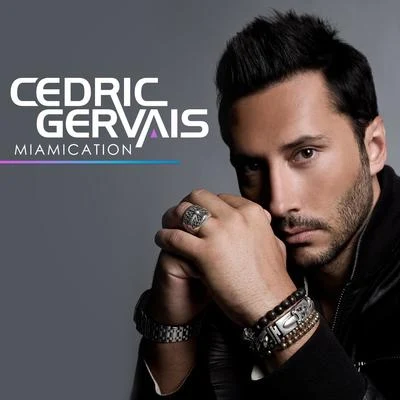 Miamication (Extended Versions) 專輯 Cedric Gervais