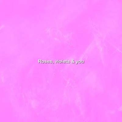 Roses, violets & you 專輯 李讓同學