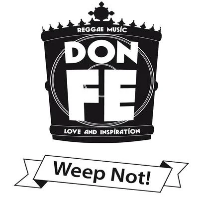 Weep Not! 專輯 Don Fe/Addis Records/TNT