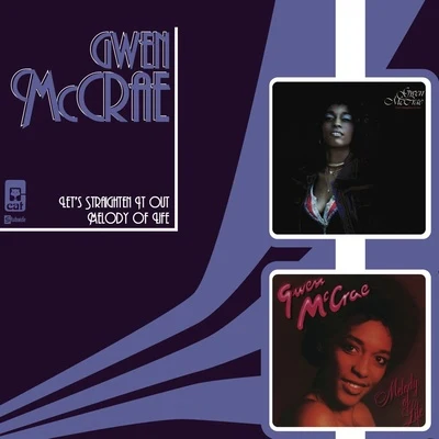 Let's Straighten It Out Melody Of Life 專輯 Gwen McCrae