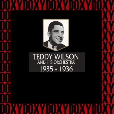 In Chronology - 1935-1936 (Hd Remastered Edition, Doxy Collection) 專輯 Teddy Wilson