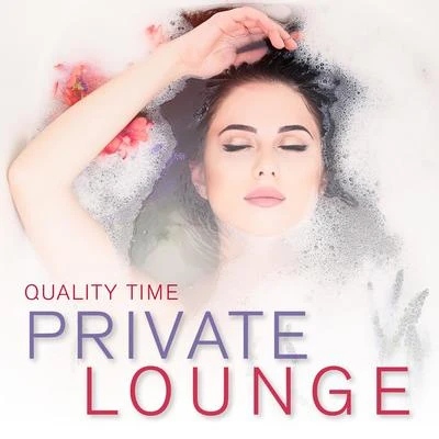 Private Lounge - Quality Time 專輯 Dragonfly