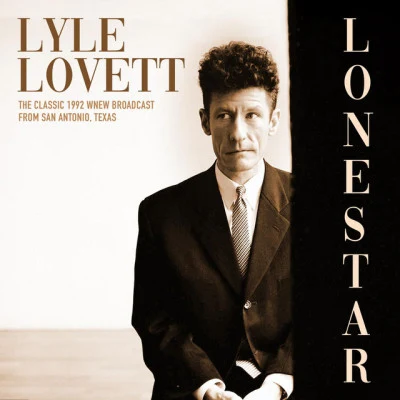 Lonestar (Live 1992) 專輯 Lyle Lovett