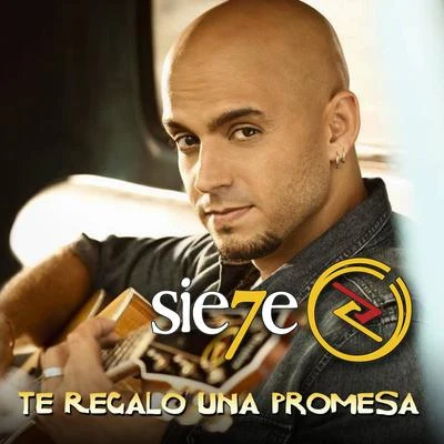 Te Regalo Una Promesa - Single 專輯 Sie7e