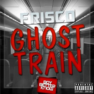 Ghost Train 專輯 Frisco