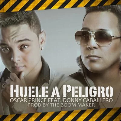 Huele a Peligro (feat. Donny Caballero) 專輯 Andy G/Donny Caballero