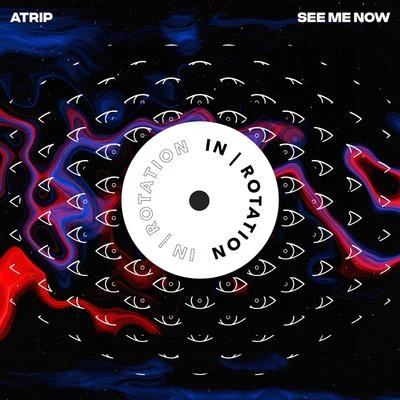 See Me Now 專輯 ATRIP/Tony Romera