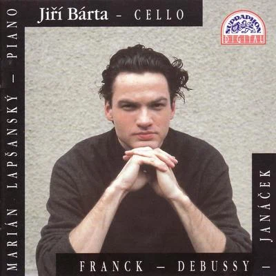 Franck, Debussy Janáček - Works for Piano and Cello 專輯 Olga Vinokur/Jiri Barta/Jitka Hosprová/Kvarteto Martinů