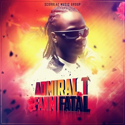 Fanm fatal 專輯 Admiral T