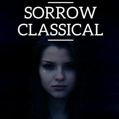 Sorrow Classical 專輯 Wolfgang Amadeus Mozart