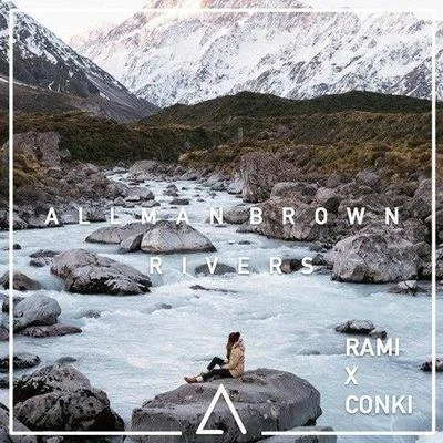 Rivers (RAMI & ConKi Remix) 專輯 Rami/Hollow Coves/Mitchell Southam