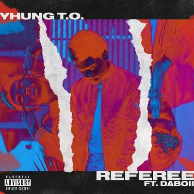 Referee 专辑 SOB x RBE/Yhung T.O./DaBoii