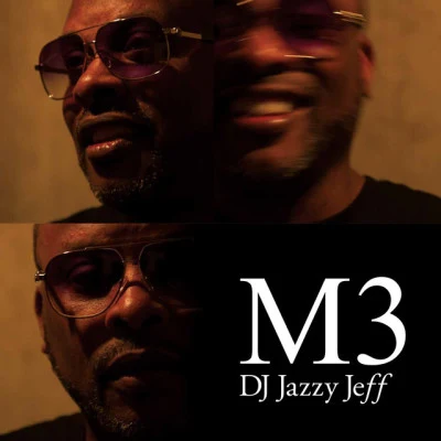 M3 专辑 DJ Jazzy Jeff