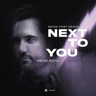 Next To You (Denis First Remix) 專輯 Denis First/Bright Sparks