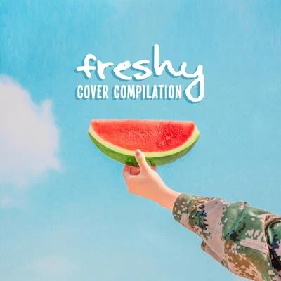 Freshy Cover Compilation: 2019 Instrumental Covers of Popular & Classic Melodies Played on Piano, Guitar & Violin 专辑 Relaxing Piano Music