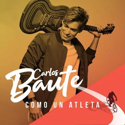 Como un atleta 專輯 Carlos Baute