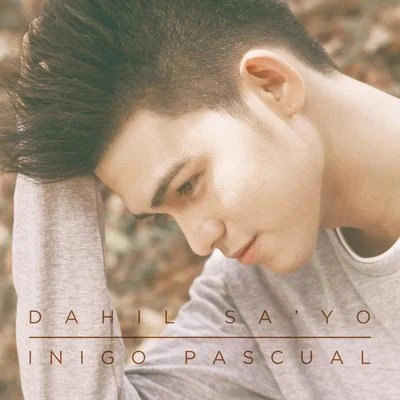 Dahil SaYo 專輯 Moophs/Iñigo Pascual