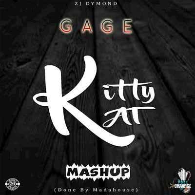 Kitty Kat (Mashup) 专辑 Gage/I Octane/Tifa/Kalado/D'Angel