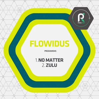 No MatterZulu 专辑 Flowidus/Friction/Raphaella