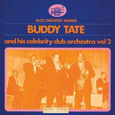 Buddy Tate And His Celebrity Club Orchestra Vol 2 (Remaster) 專輯 Buddy Tate/Israel Crosby/Herb Ellis/Ray Bryant/Gus Johnson