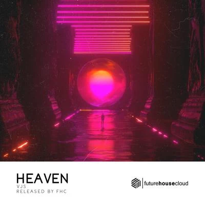 Heaven 專輯 Mixmash Bold/VJS/Maone/Clara Sofie/ZYQS