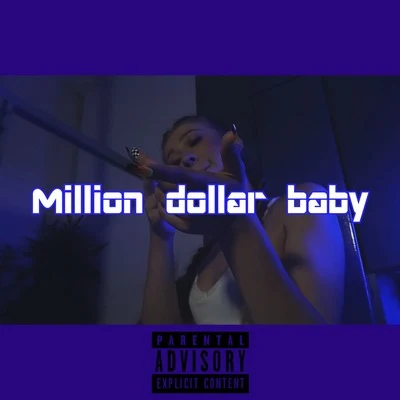 Million Dollar Baby 专辑 Ivanka Dumb/Rakky Ripper/María Sioke/La Blondie